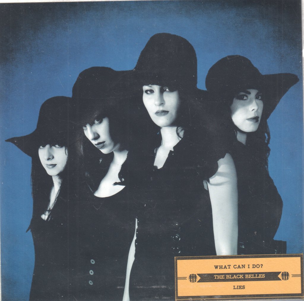 Black Belles - What Can I Do? - 7 Inch