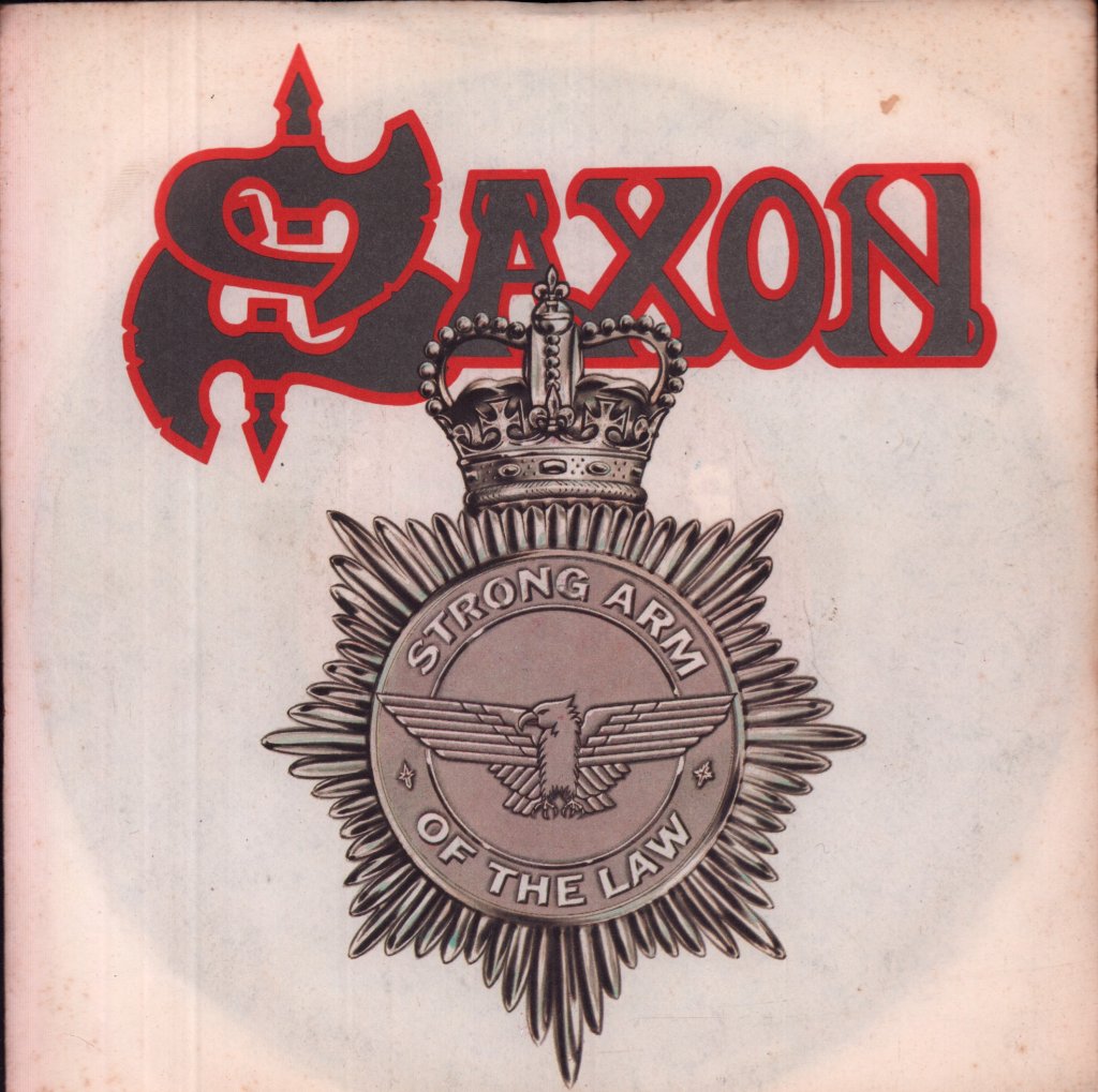 Saxon - Strong Arm Of The Law - 7 Inch