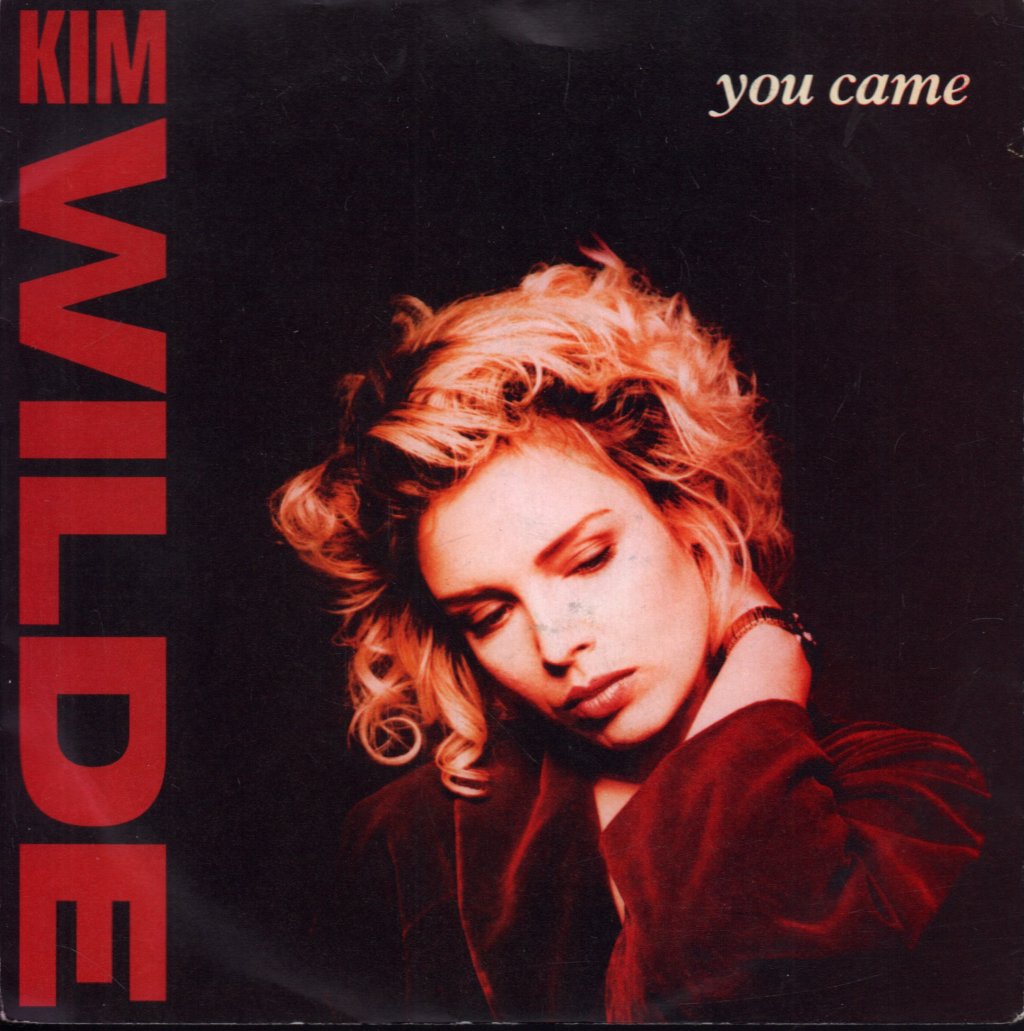 Kim Wilde - You Came - 7 Inch