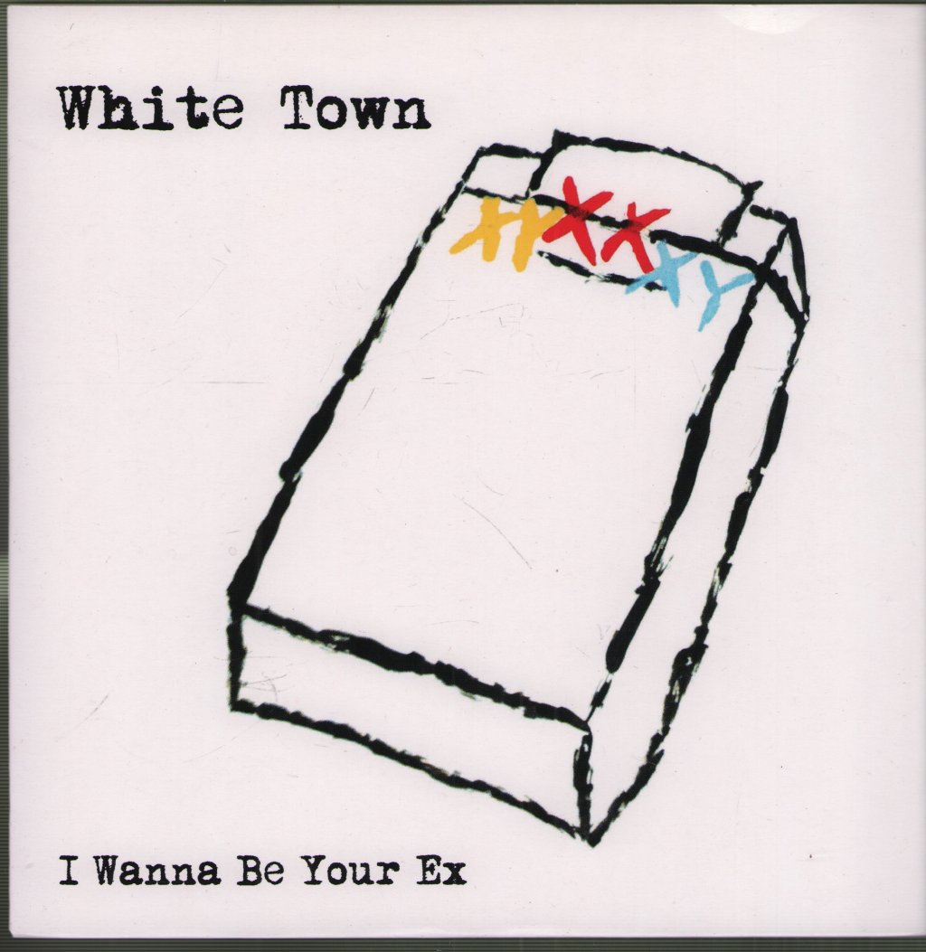 White Town - I Wanna Be Your Ex - 7 Inch