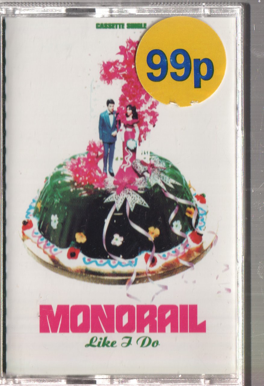 Monorail - Like I Do - Cassette