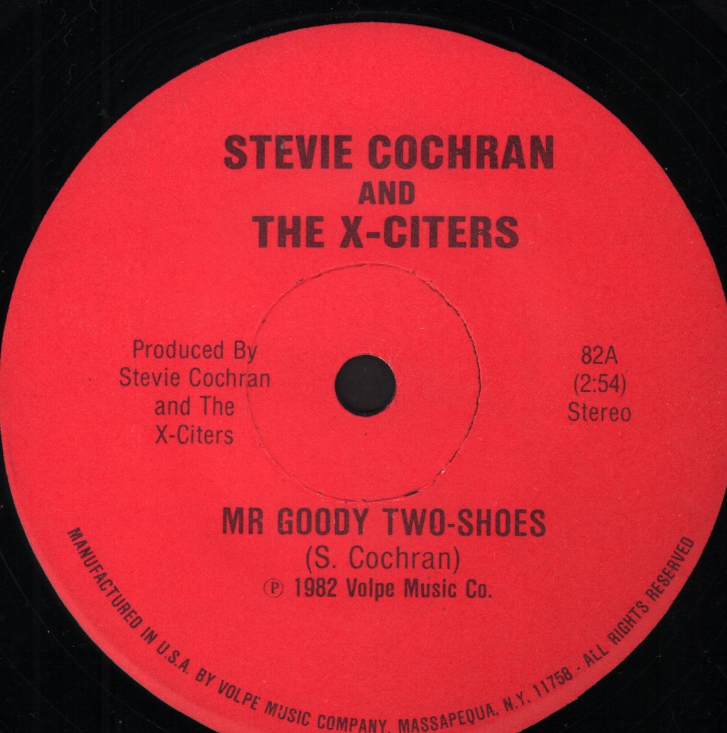 Little Stevie Cochran And The X-Citers - Mr. Goody Two-Shoes / Cops and Robbers - 7 Inch