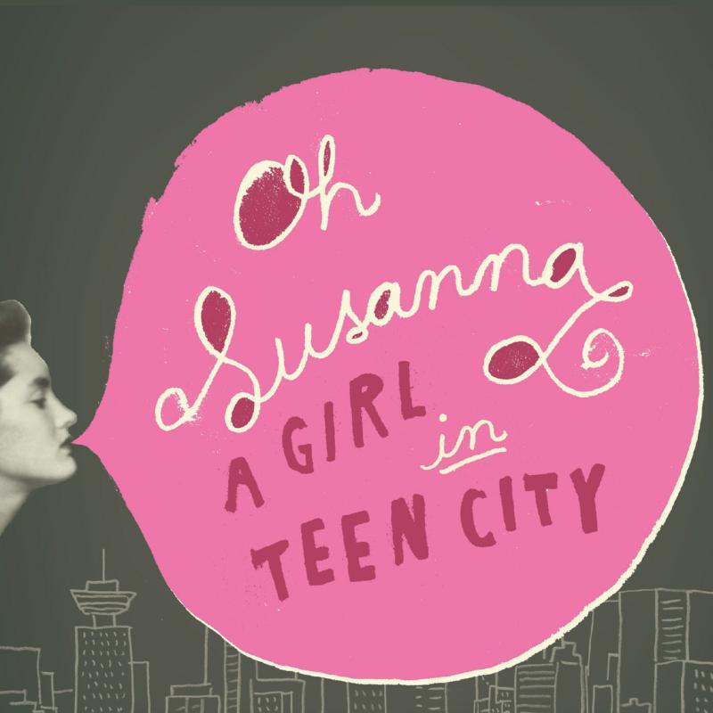 Oh Susanna - A Girl In Teen City - Cd