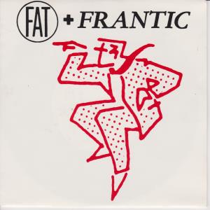 Fat And Frantic - Last Night My Wife Hoovered My Head - 7 Inch