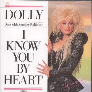 Dolly Parton And Smokey Robinson - I Know You By Heart - 7 Inch