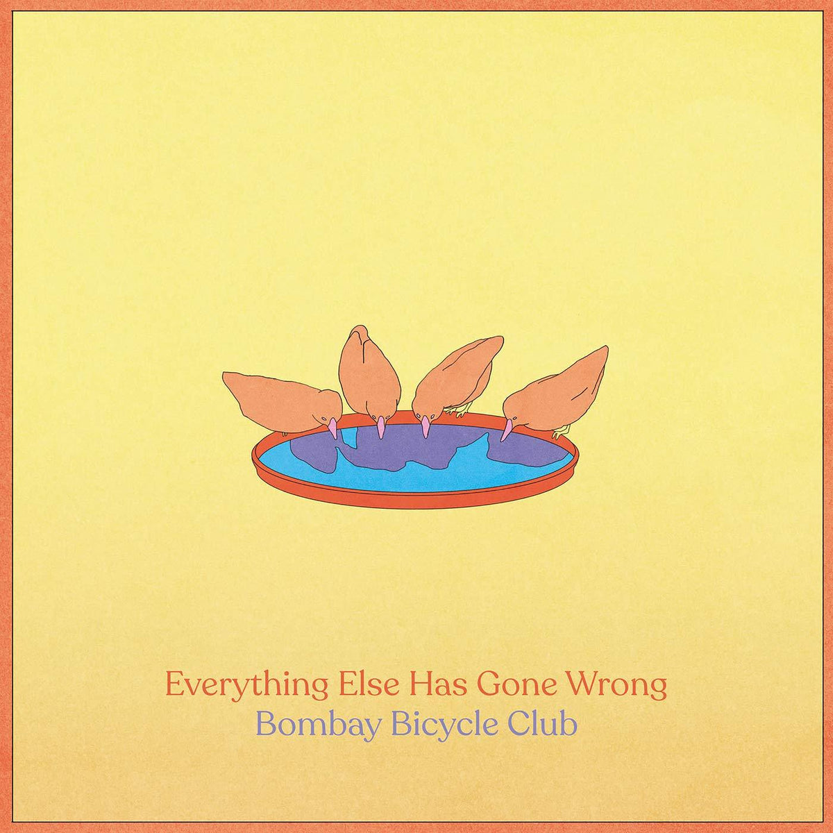 Bombay Bicycle Club - Everything Else Has Gone Wrong - Lp