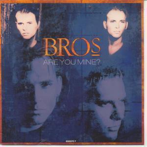 Bros - Are You Mine - 7 Inch