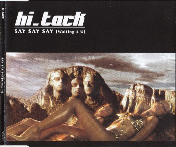 Hi_Tack - Say Say Say Waiting 4 U - Cd
