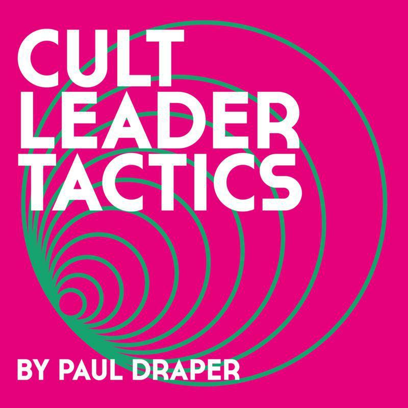 Paul Draper - Cult Leader Tactics - Lp