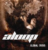 Aloop - Global Crisis - Cd