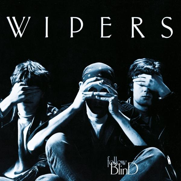 Wipers - Follow Blind - Cd