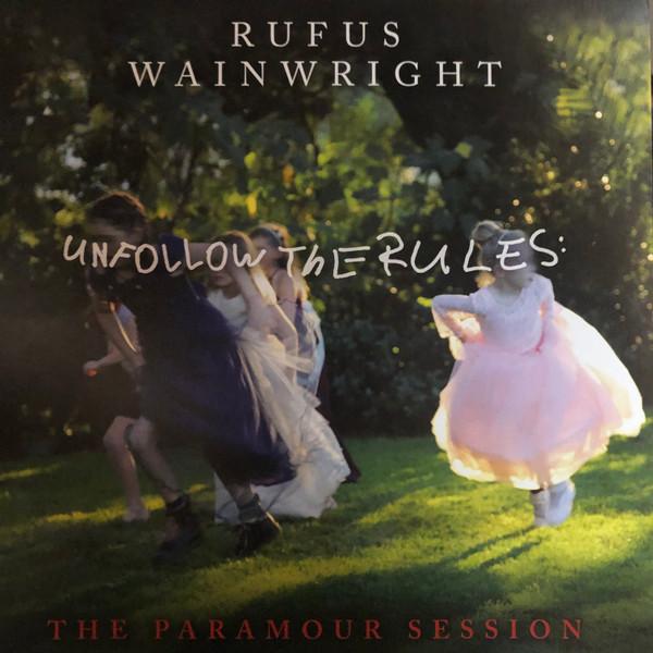 Rufus Wainwright - Unfollow The Rules (The Paramour Session) - Lp