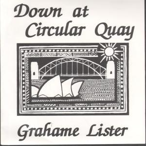 Grahame Lister - Down At Circular Quay - 7 Inch