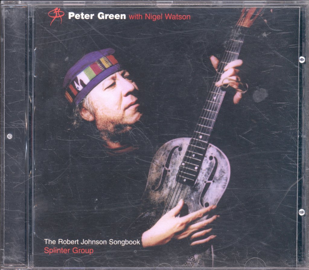 Peter Green With Nigel Watson Splinter Group - Robert Johnson Songbook - Cd