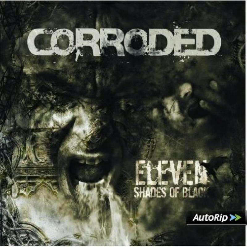 Corroded - Eleven Shades of Black - Cd