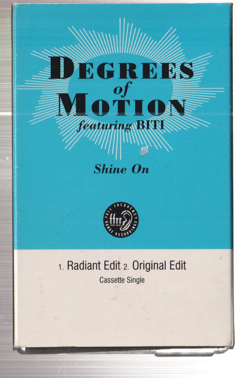 Degrees Of Motion Featuring Biti - Shine On - Cassette