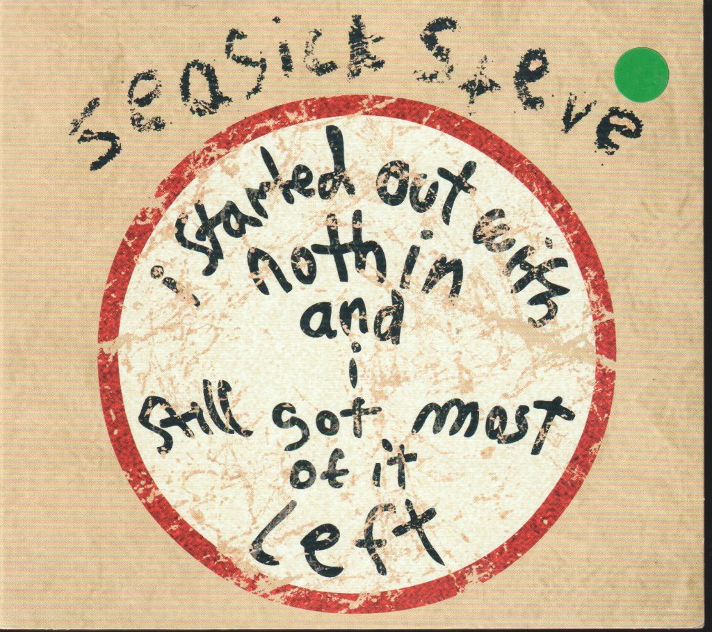 Seasick Steve - I Started Out With Nothin And I Still Got Most Of It - Cd