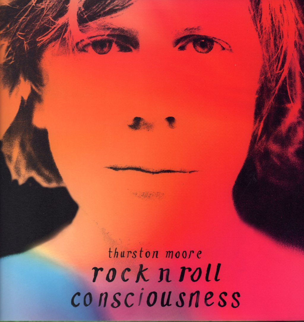 Thurston Moore - Rock N Roll Consciousness - Double Lp