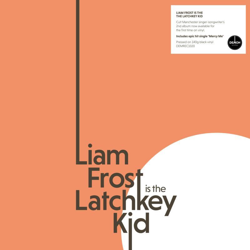 Liam Frost - Liam Frost: the Latchkey Kid (Signed Edition) - Lp