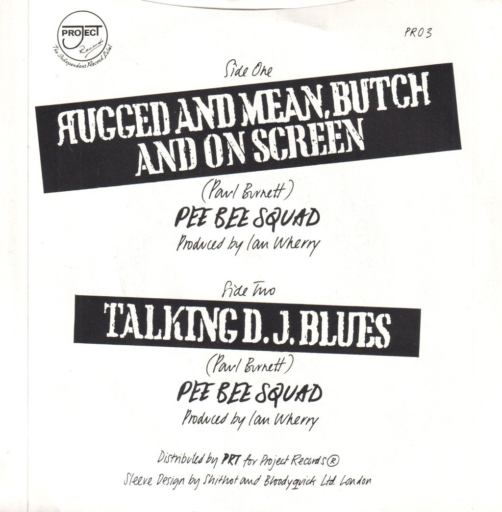 Pee Bee Squad - Rugged And Mean, Butch And On Screen - 7 Inch