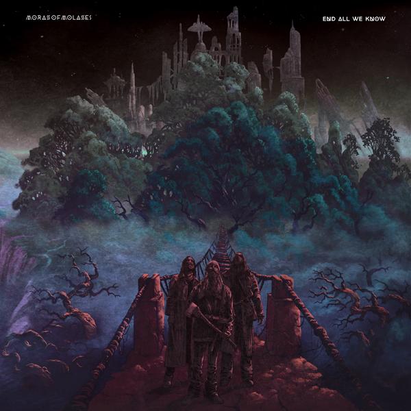 Morass Of Molasses - End All We Know - Lp