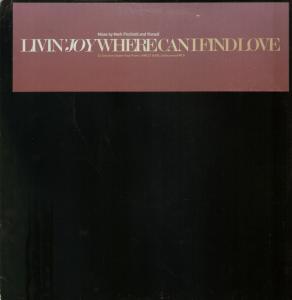 Livin Joy - Where Can I Find Love - 12 Inch