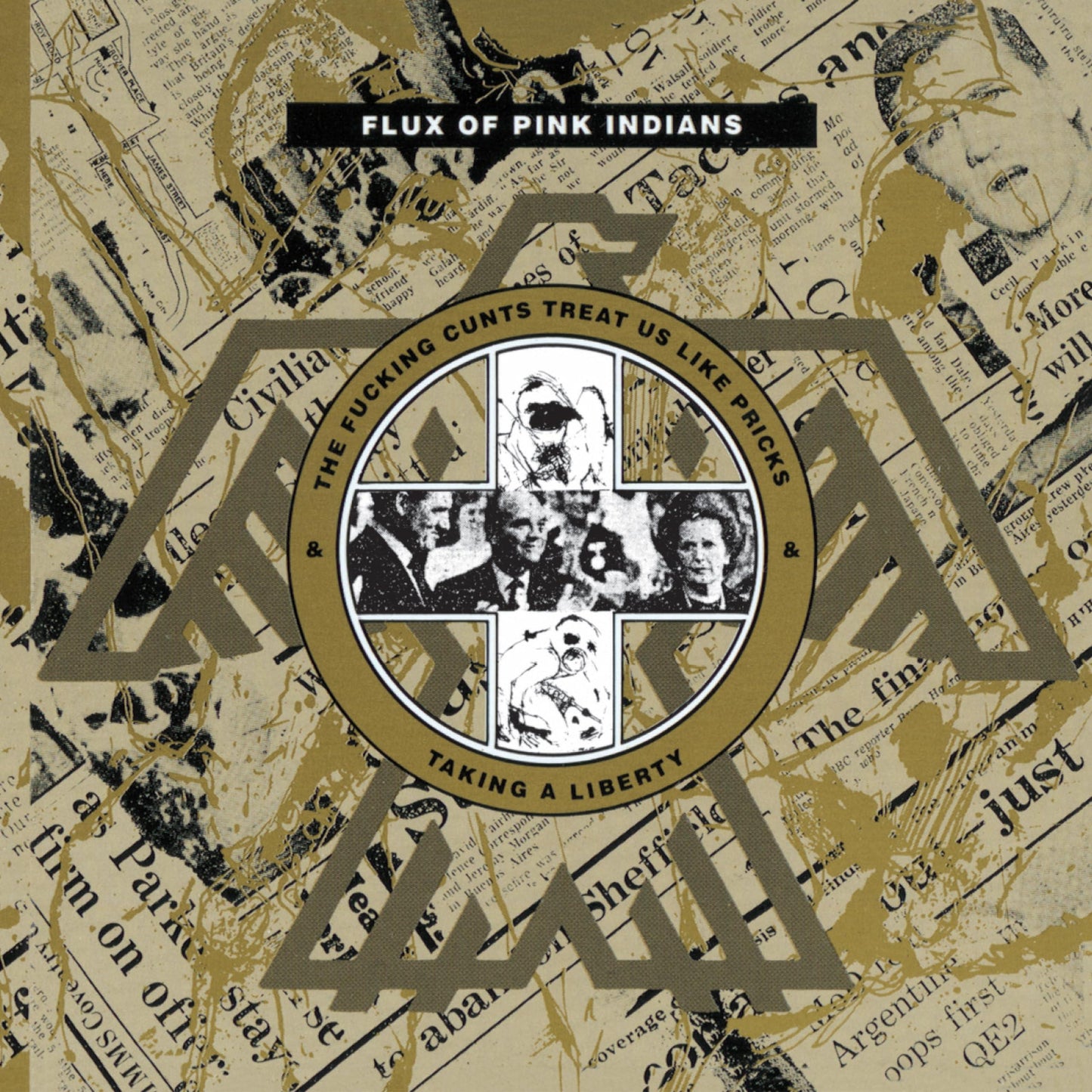 Flux Of Pink Indians - Fucking Cunts Treat Us Like Pricks & Taking A Liberty - Cd