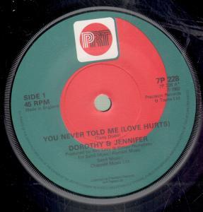 Dorothy And Jennifer - You Never Told Me - 7 Inch