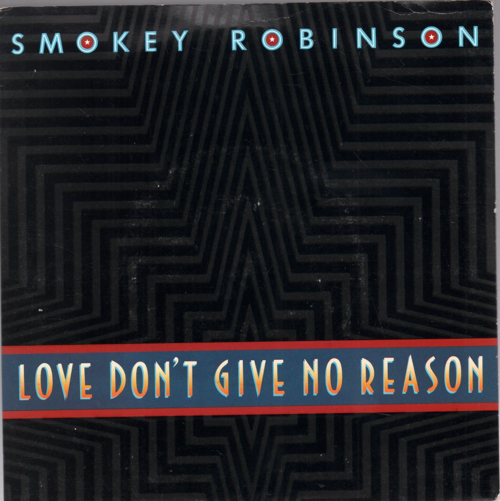 Smokey Robinson - Love Don't Give No Reason - 7 Inch