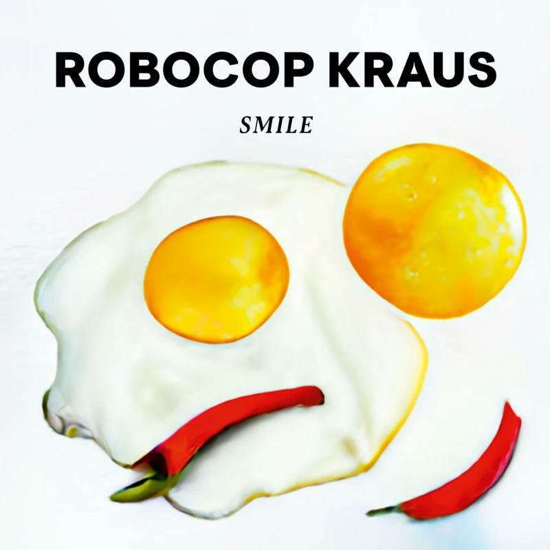 Robocop Kraus - Smile - Cd