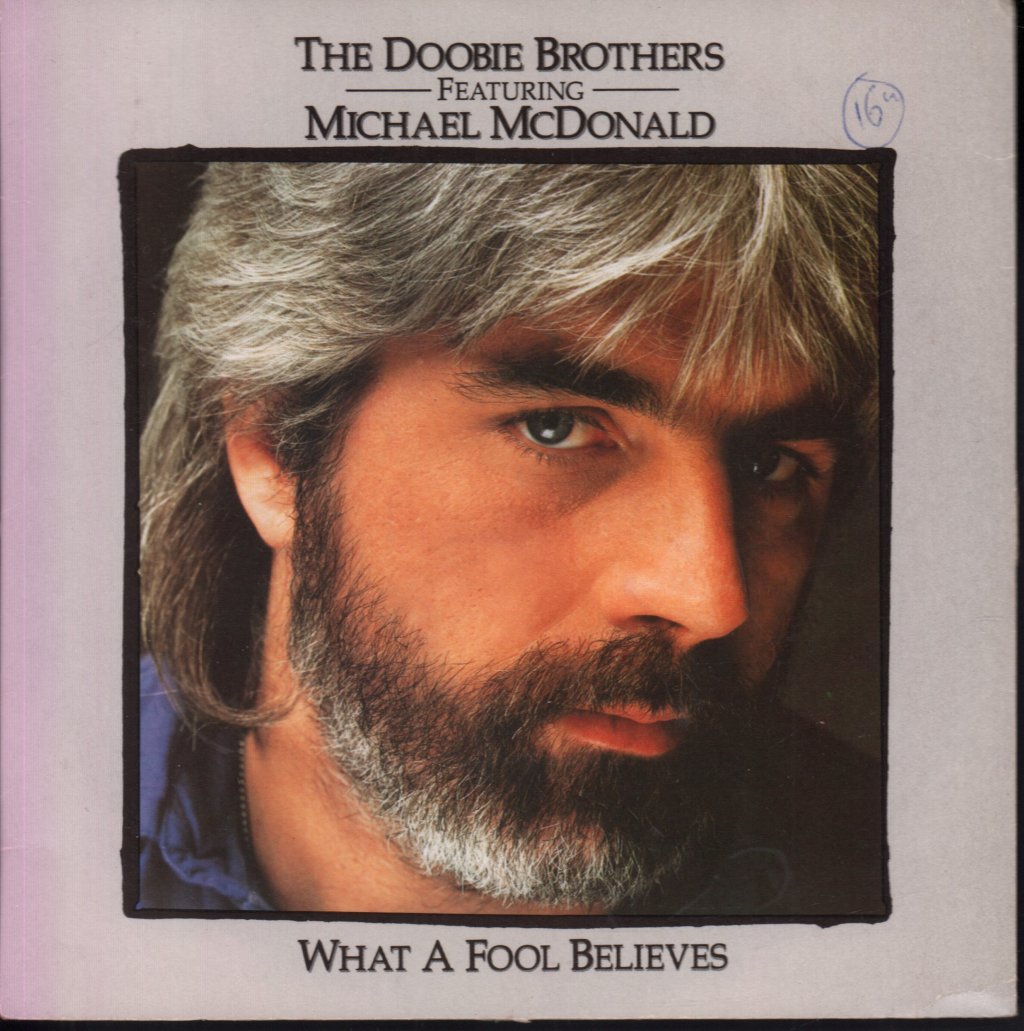 Doobie Brothers - What A Fool Believes - 7 Inch