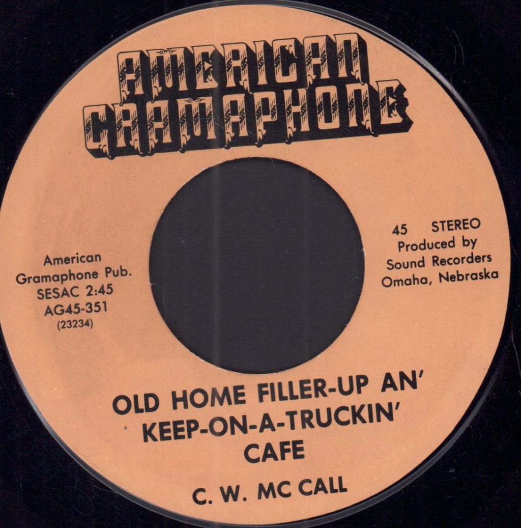 C.w.mccall - Old Home Filler-Up An' Keep-On-A-Truckin' Cafe - 7 Inch