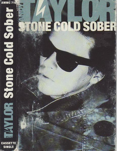 Andy Taylor (Duran Duran) - Stone Cold Sober - Cassette