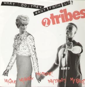 2 Tribes - What Do They Want From Us - 12 Inch