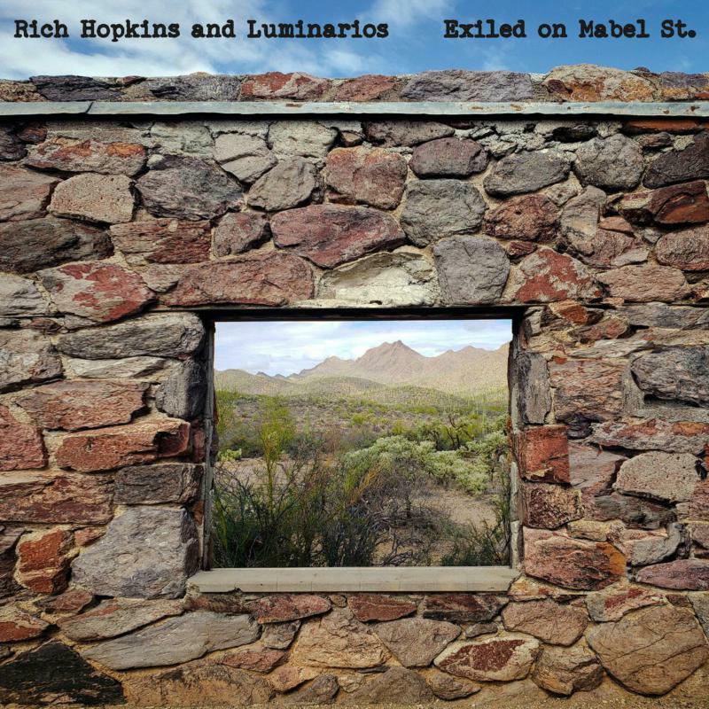 Rich Hopkins And Luminarios - Exiled On Mabel St. - Lp