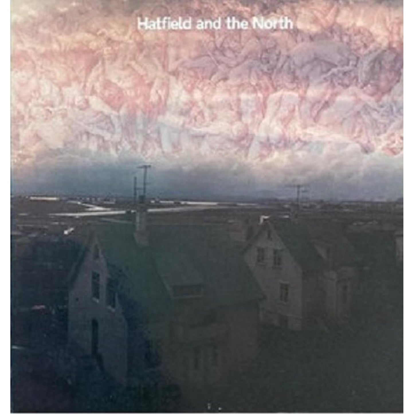 Hatfield And The North - Hatfield and the North - Lp