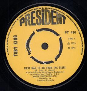 Toby King - First Man To Die From The Blues - 7 Inch