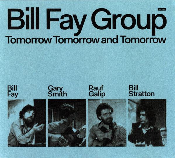Bill Fay Group - Tomorrow Tomorrow and Tomorrow - Cd