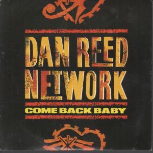 Dan Reed Network - Come Back Baby - 7 Inch