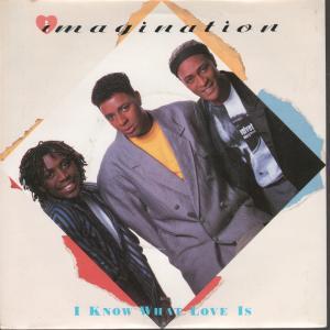 Imagination (80'S Pop Group) - I Know What Love Is - 7 Inch