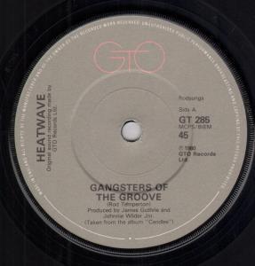 Heatwave - Gangsters Of The Groove - 7 Inch