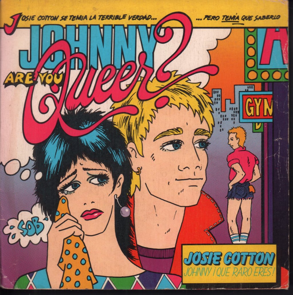 Josie Cotton - Johnny Are You Queer? - 7 Inch