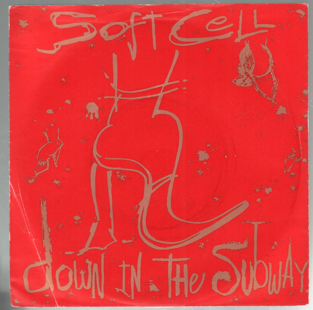 Soft Cell - Down In The Subway - 7 Inch