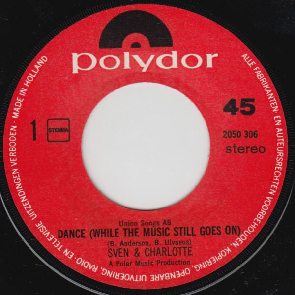 sven & charlotte - Dance While The Music Still Goes On - 7 Inch