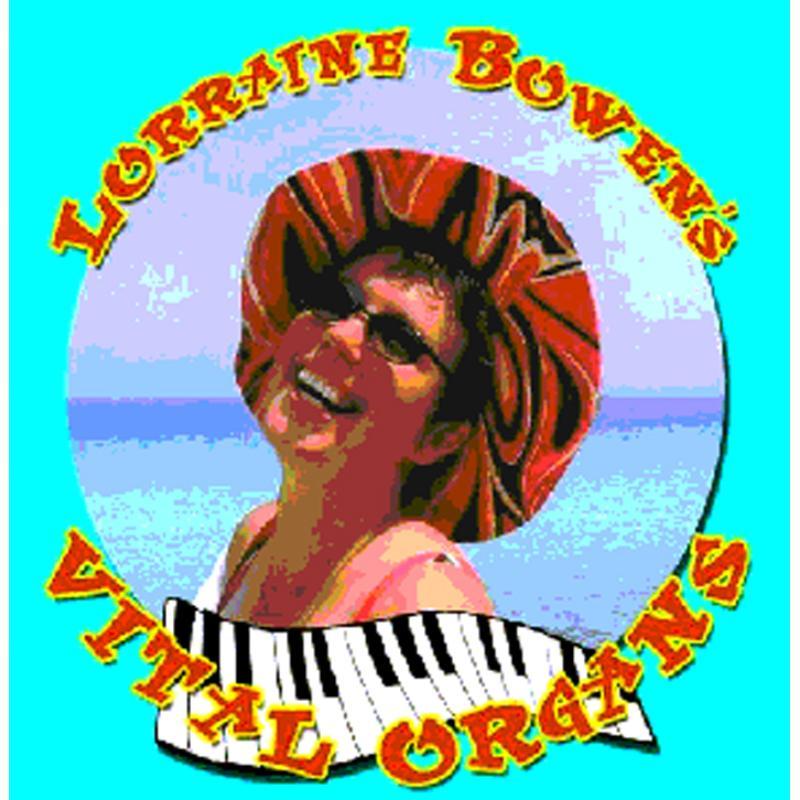 Lorraine Bowen Experience - Lorraine Bowen's Vital Organs - Cd