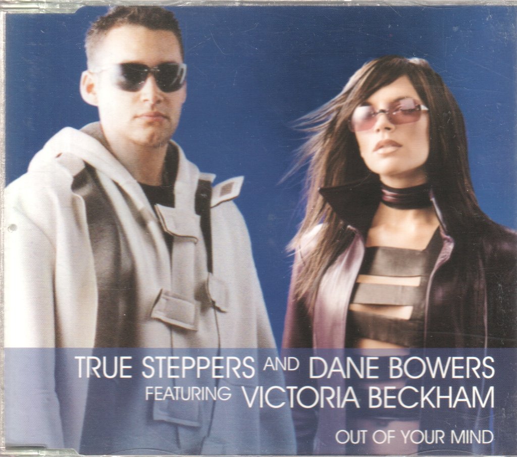 True Steppers And Dane Bowers Featuring Victoria Beckham - Out Of Your Mind - Cd