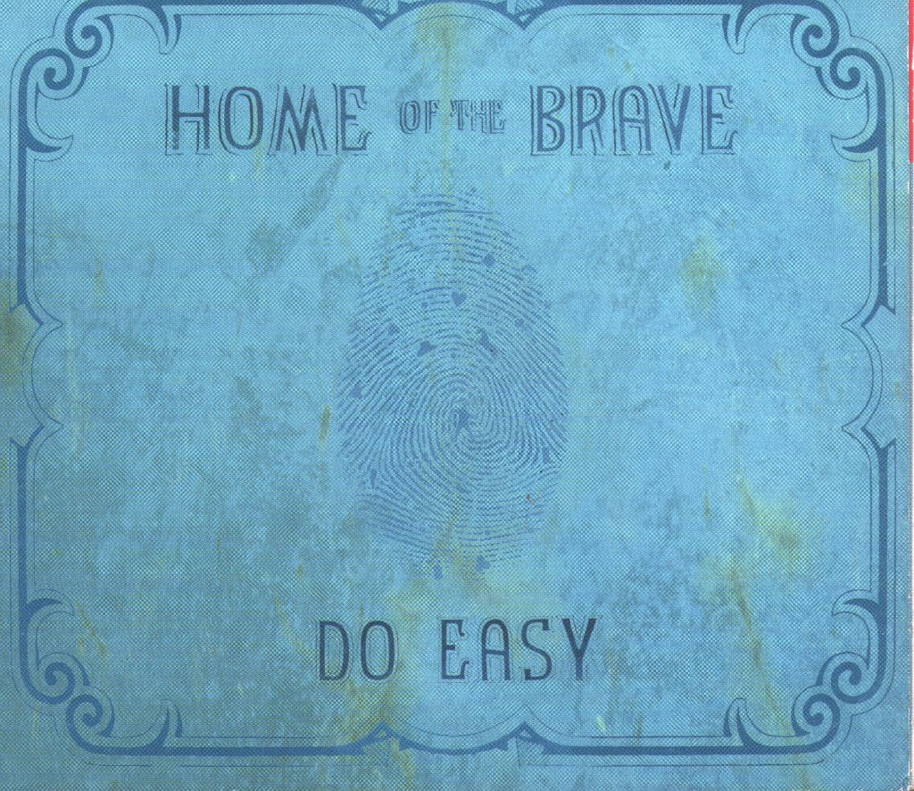 Home Of The Brave - Do Easy - Cd