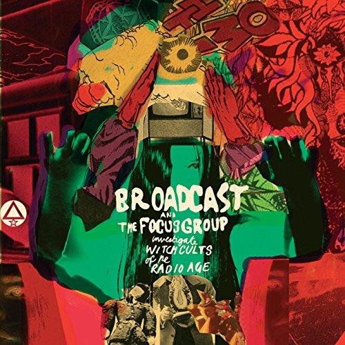 Broadcast - Investigate Witch Cults of the Radio Age - Cd