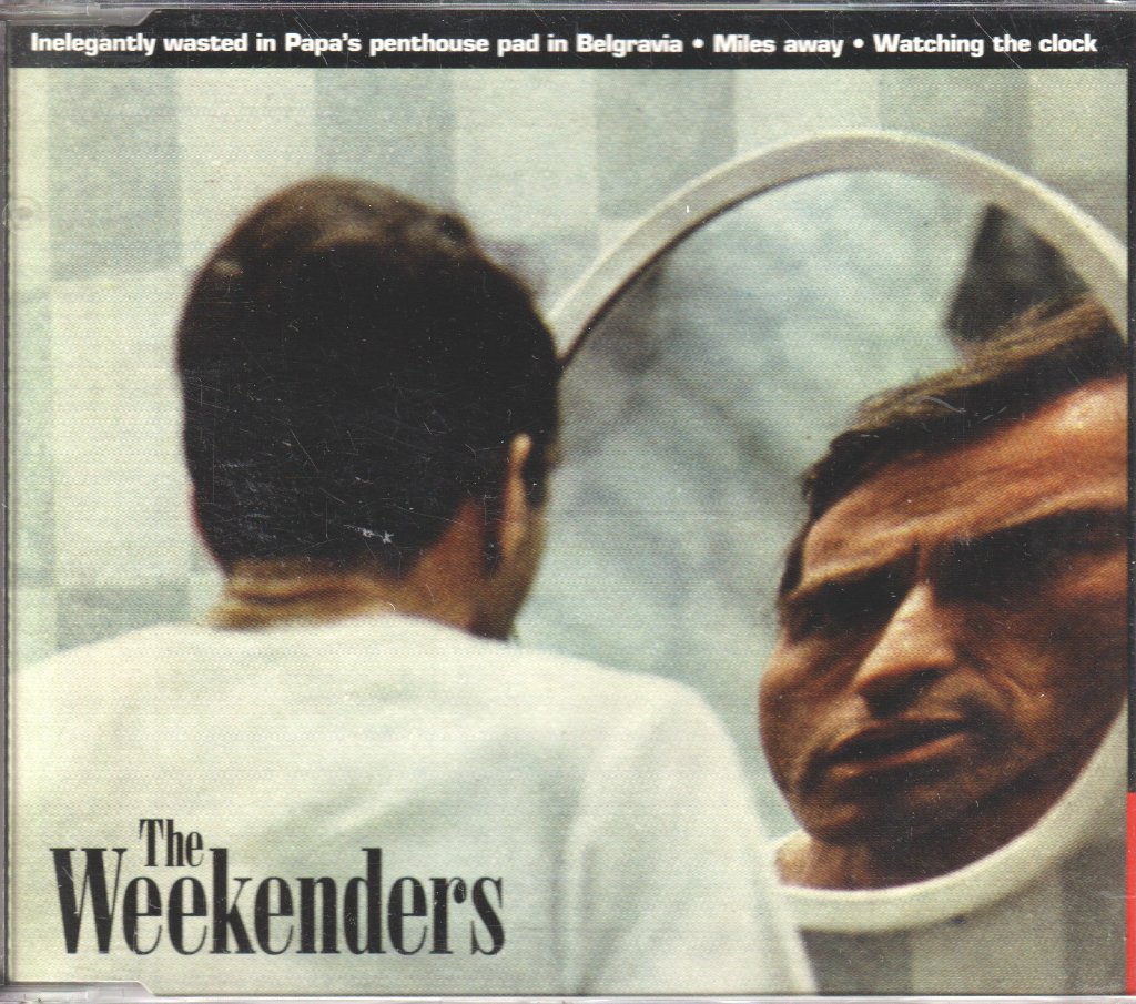 Weekenders - Inelegantly Wasted In Papas Penthouse Pad In Belgravia - Cd