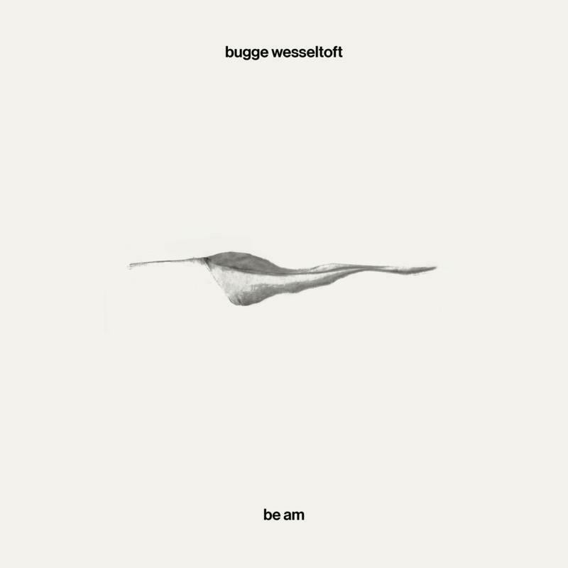 Bugge Wesseltoft - Be Am - Lp